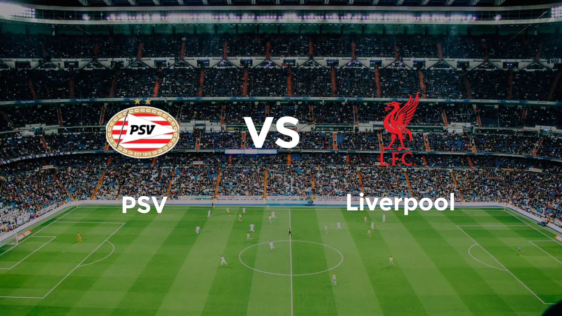 PSV vs Liverpool