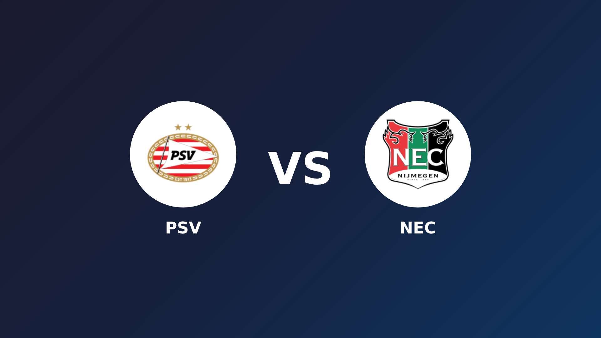 PSV vs NEC Nijmegen