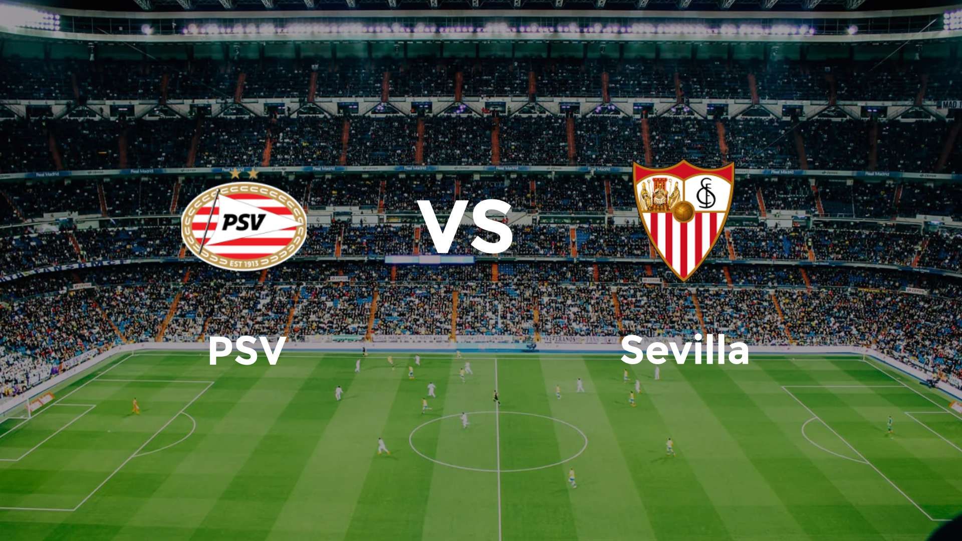 PSV vs Sevilla
