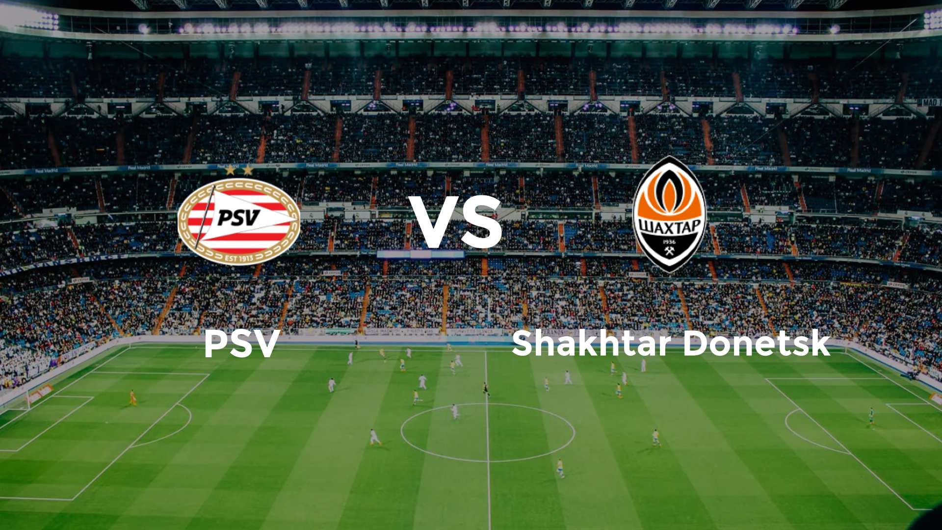 PSV vs Shakhtar Donetsk