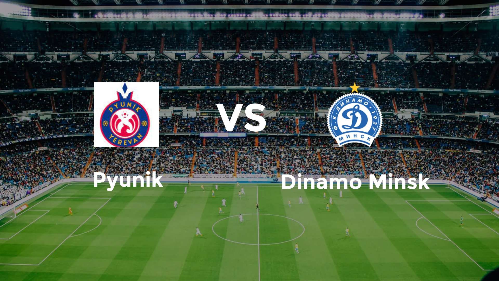 Pyunik vs Dinamo Minsk