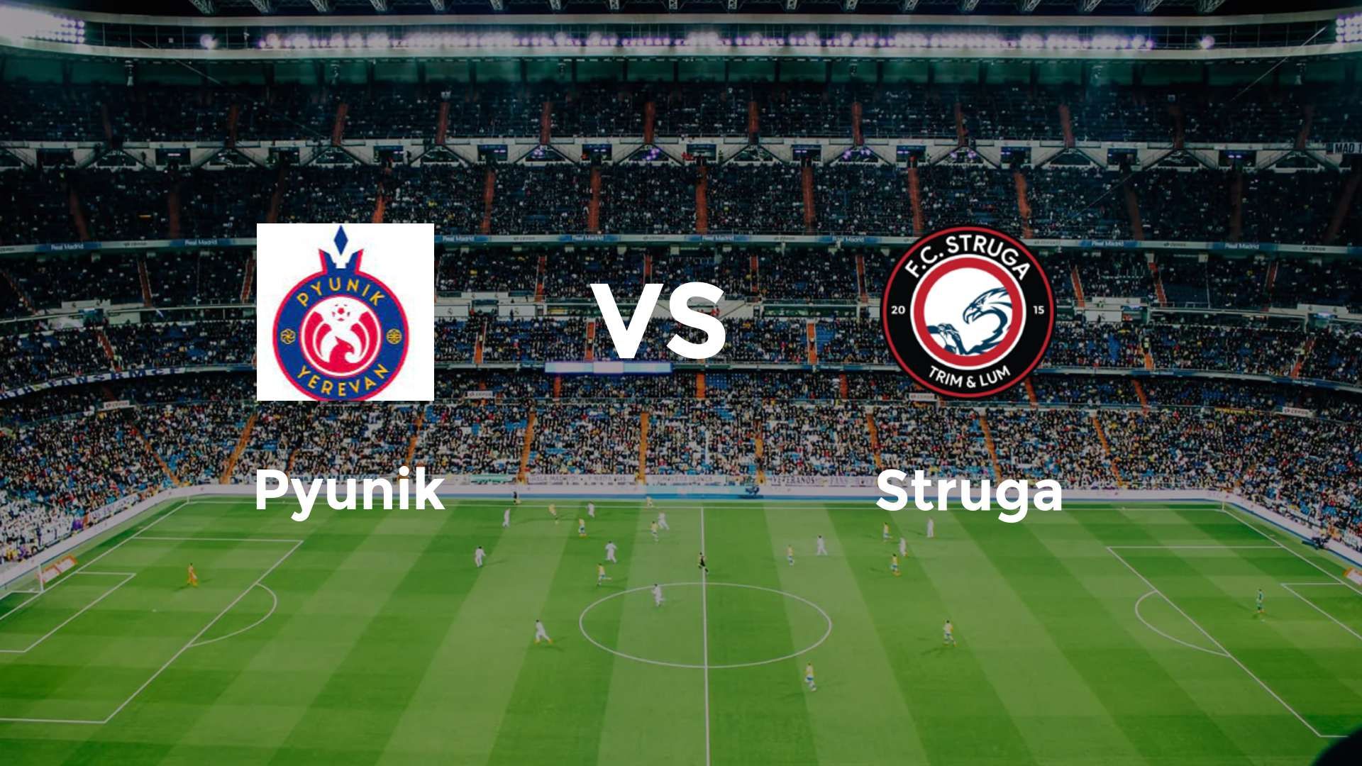 Pyunik vs Struga