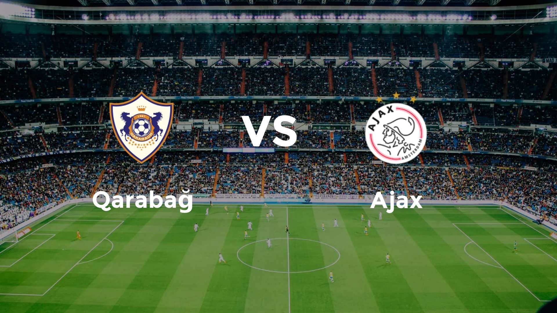 Qarabağ vs Ajax