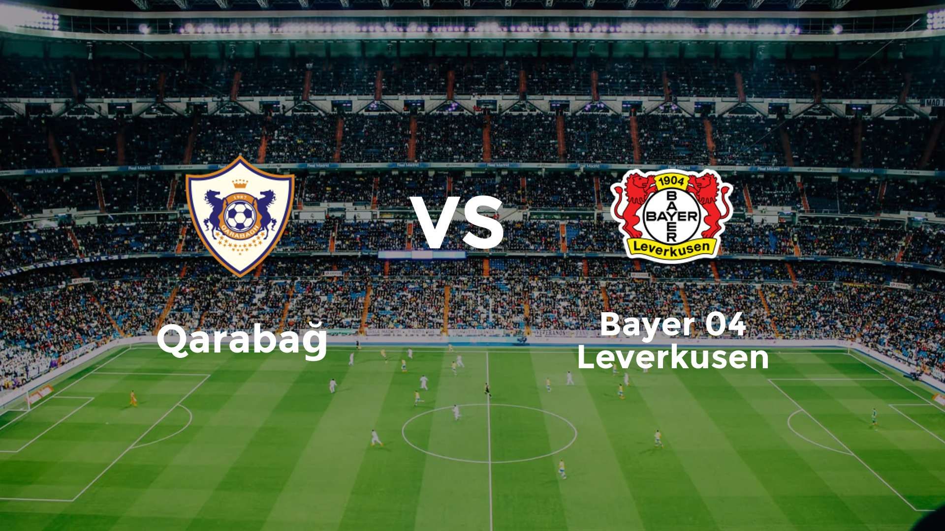 Qarabağ vs Bayer 04 Leverkusen