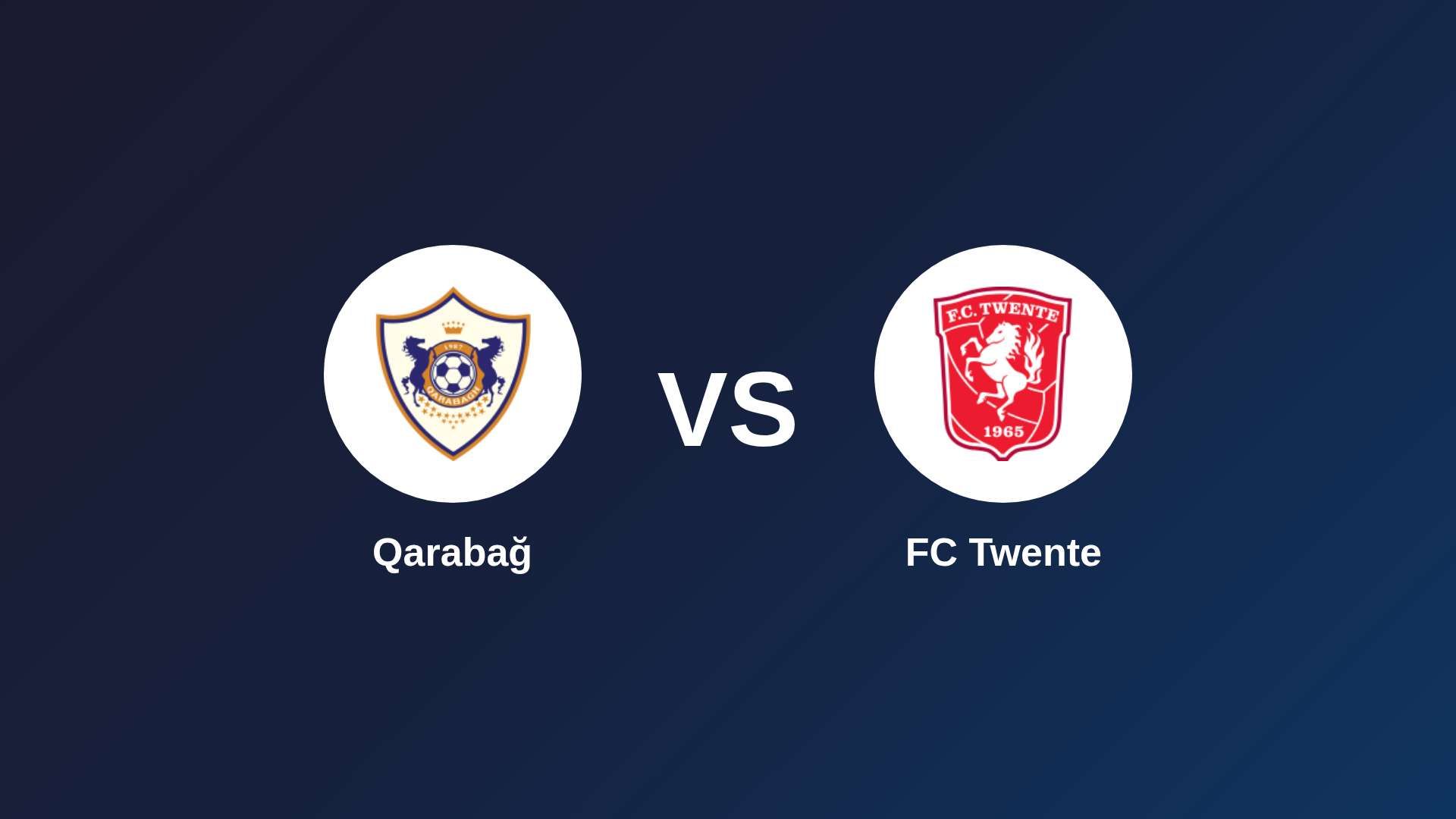 Qarabağ vs FC Twente