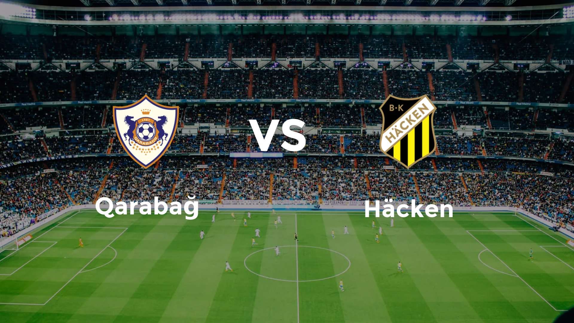 Qarabağ vs Häcken