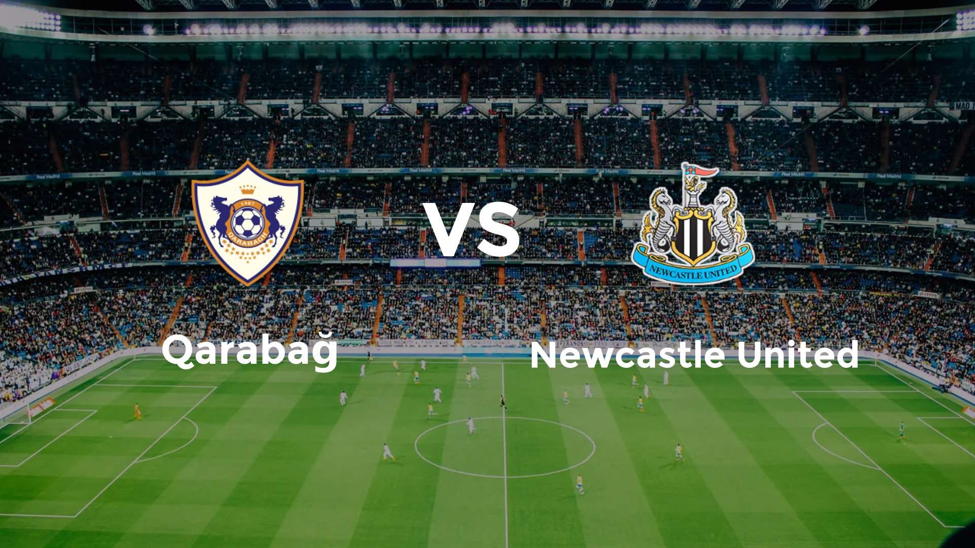 Qarabağ vs Newcastle United