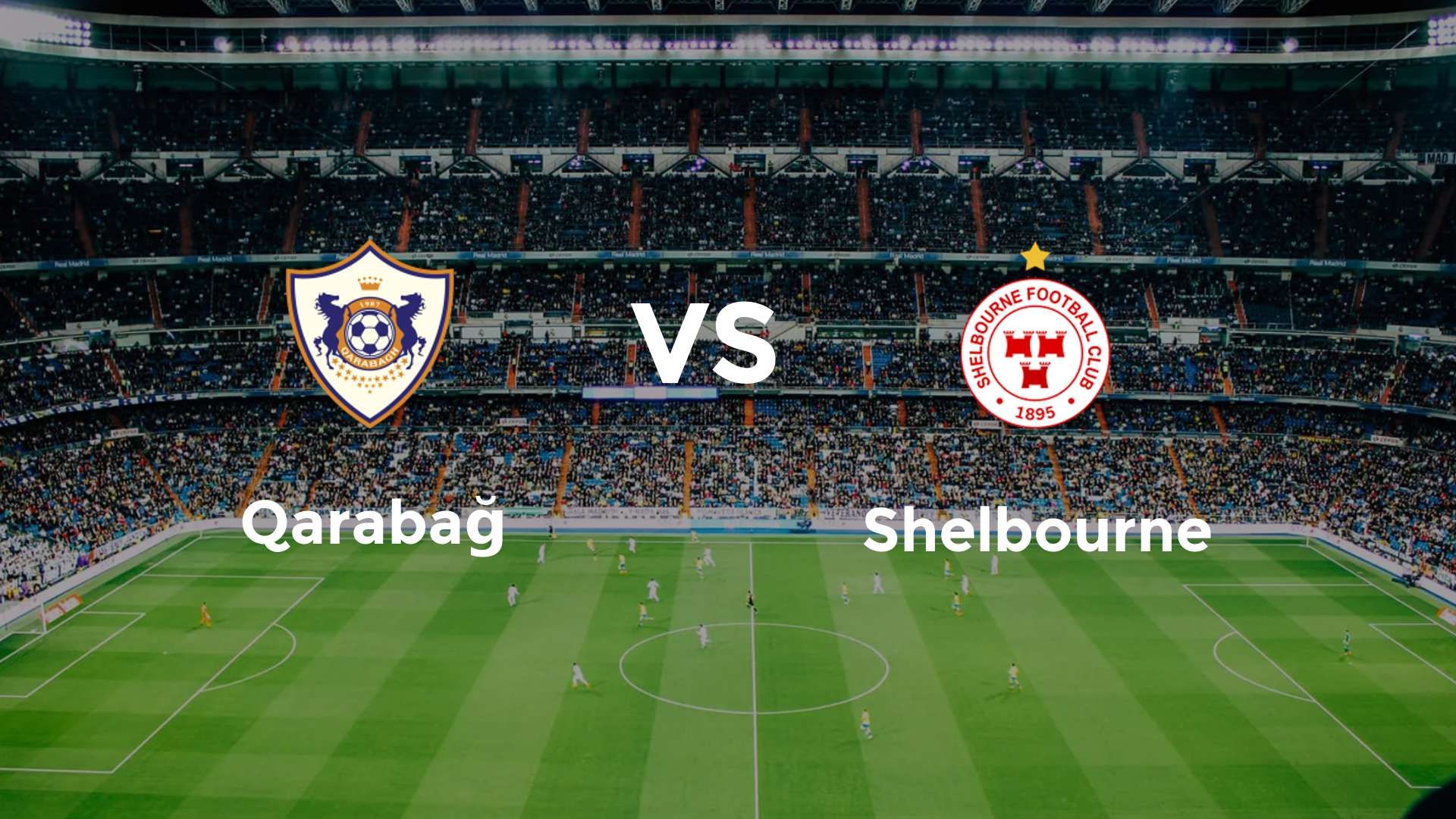 Qarabağ vs Shelbourne