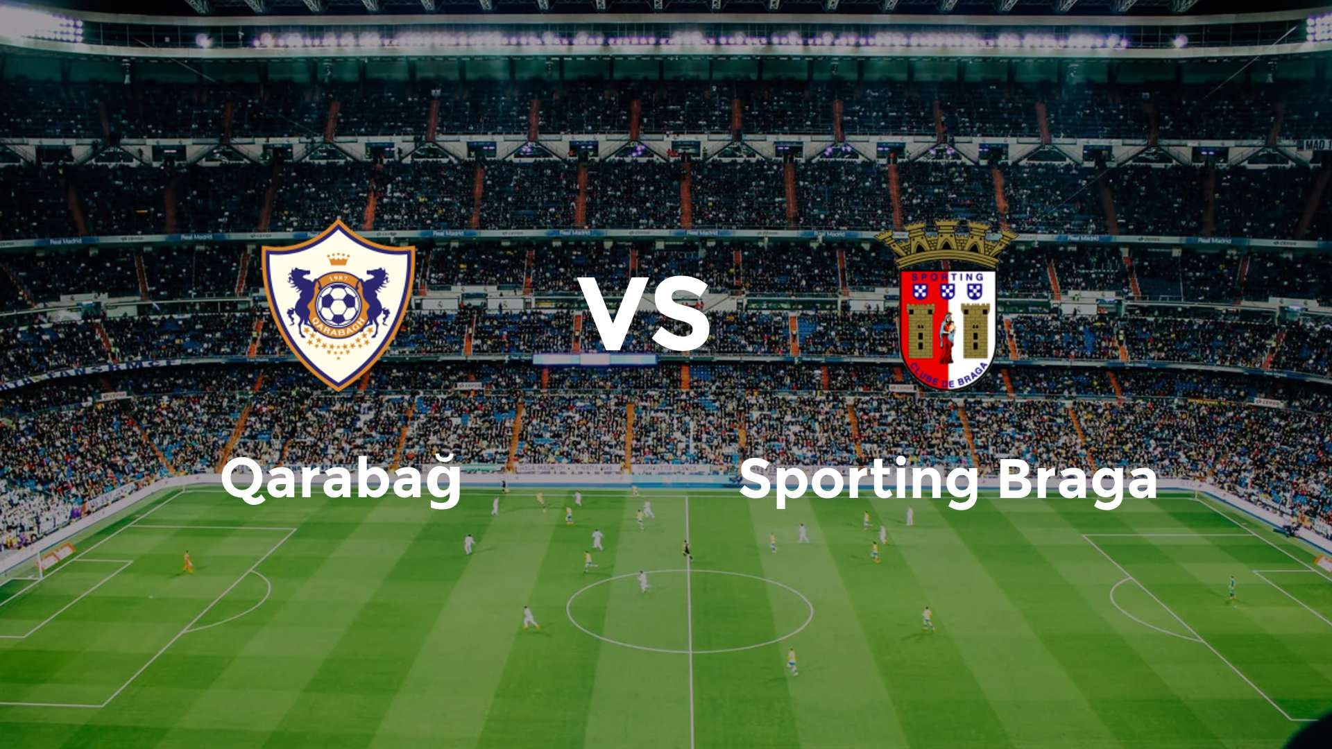 Qarabağ vs Sporting Braga