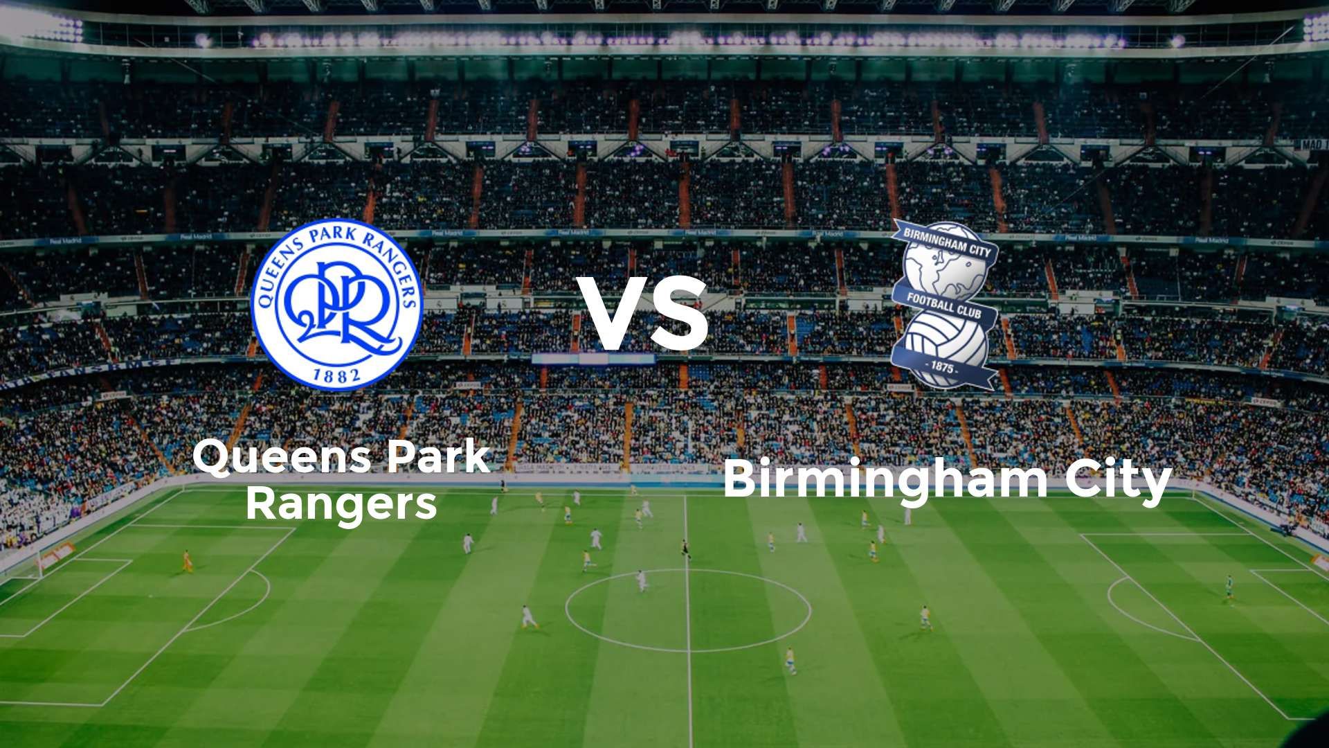 Queens Park Rangers vs Birmingham City