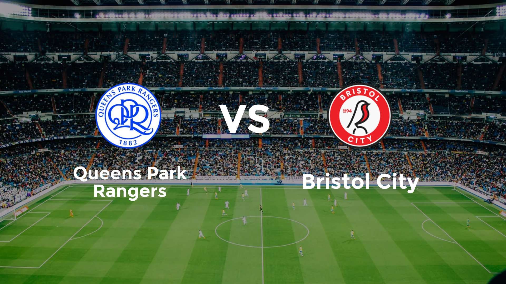 Queens Park Rangers vs Bristol City