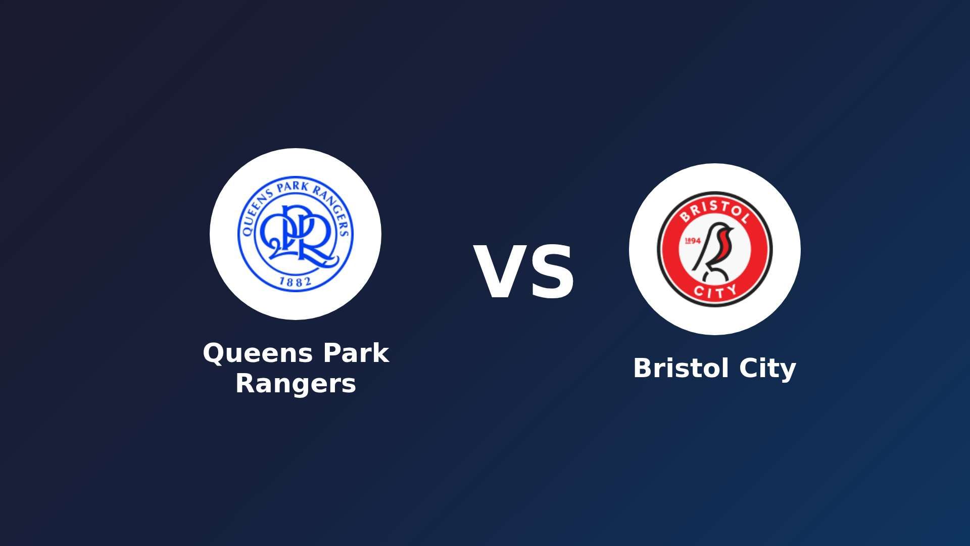 Queens Park Rangers vs Bristol City