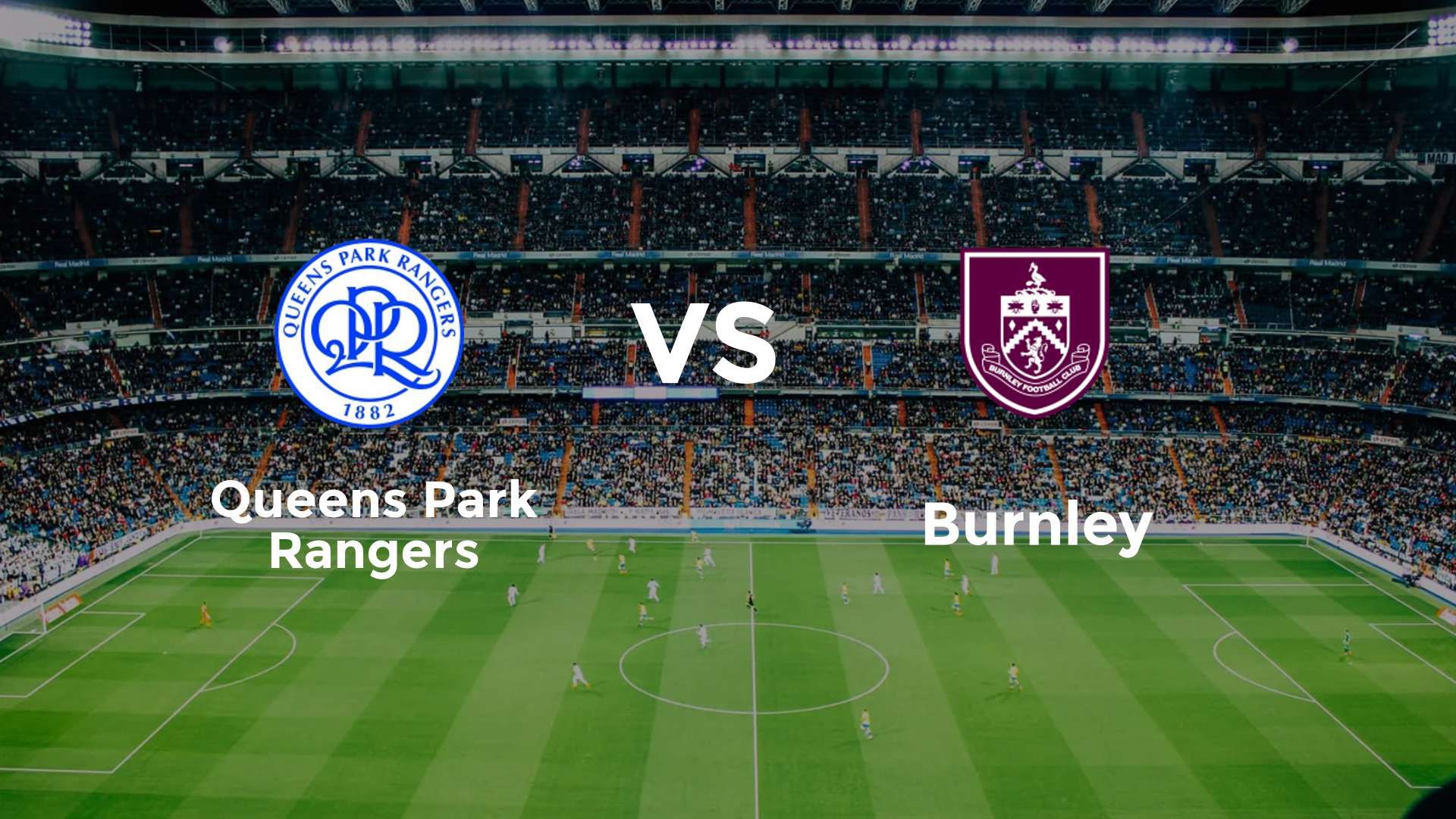 Queens Park Rangers vs Burnley