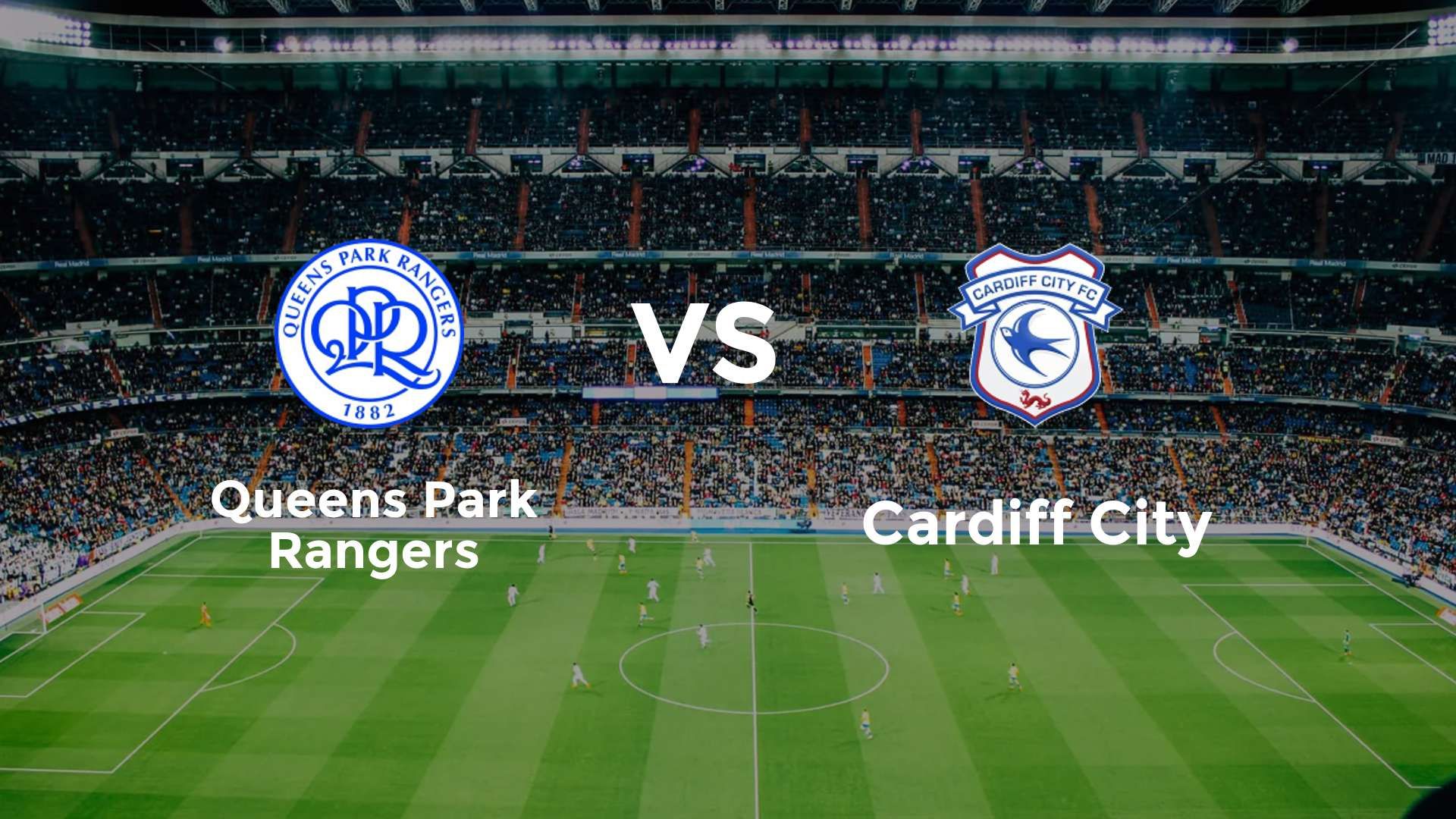 Queens Park Rangers vs Cardiff City