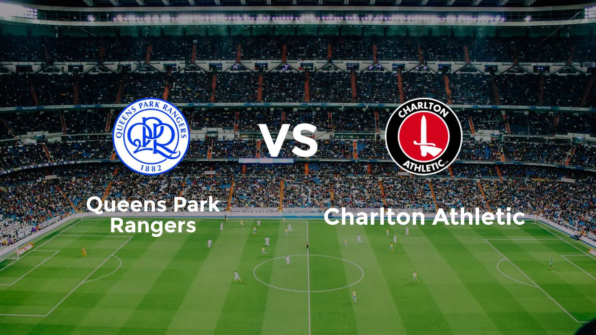 Queens Park Rangers vs Charlton Athletic