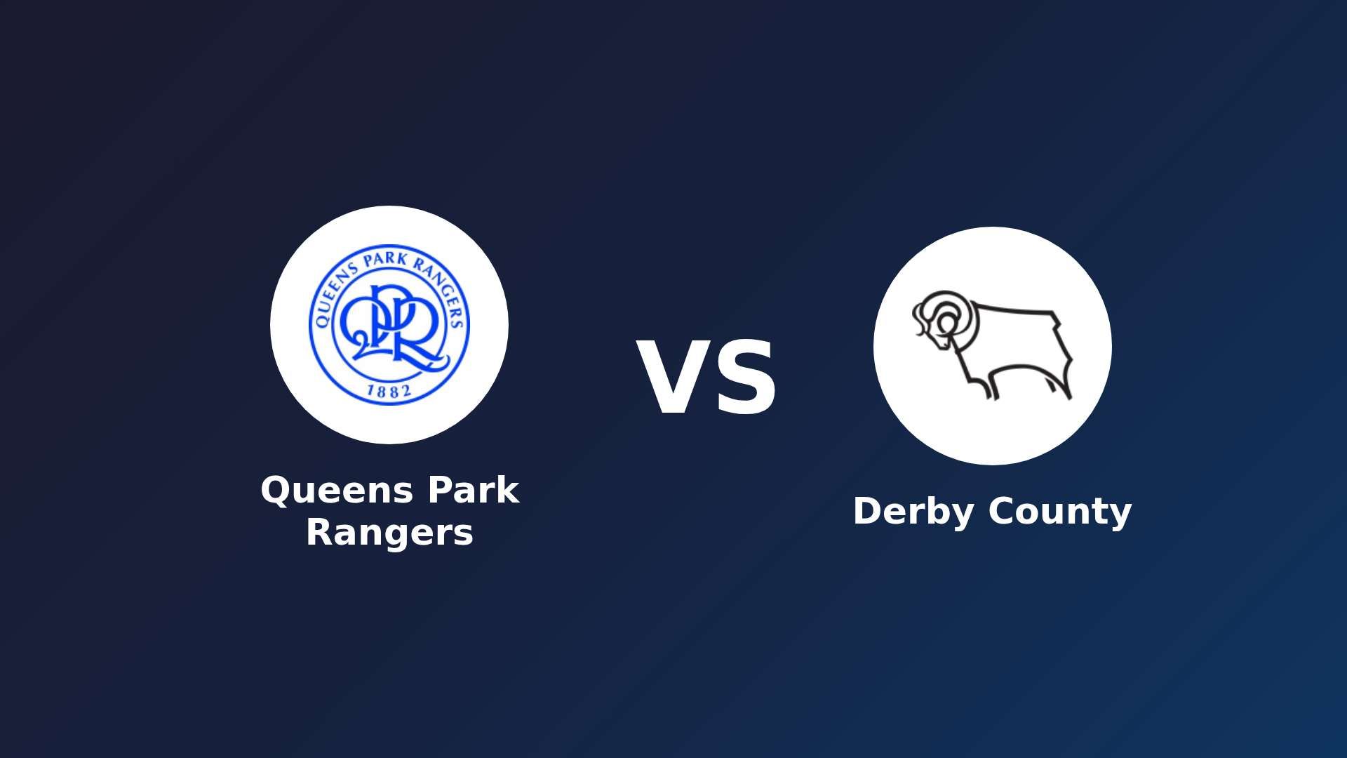 Queens Park Rangers vs Derby County