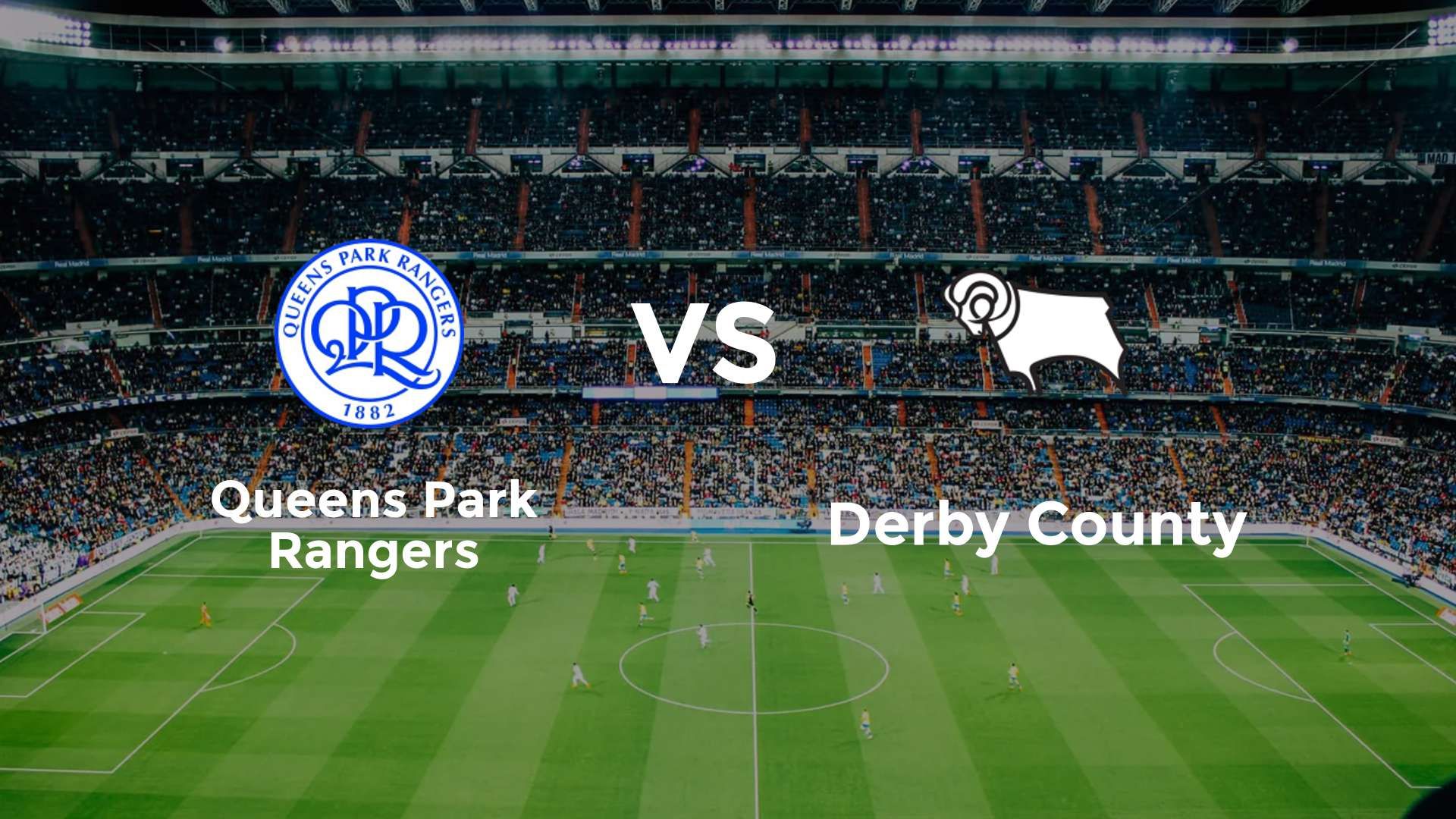 Queens Park Rangers vs Derby County