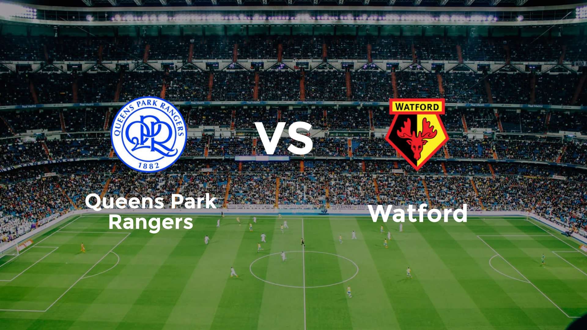 Queens Park Rangers vs (F)atford
