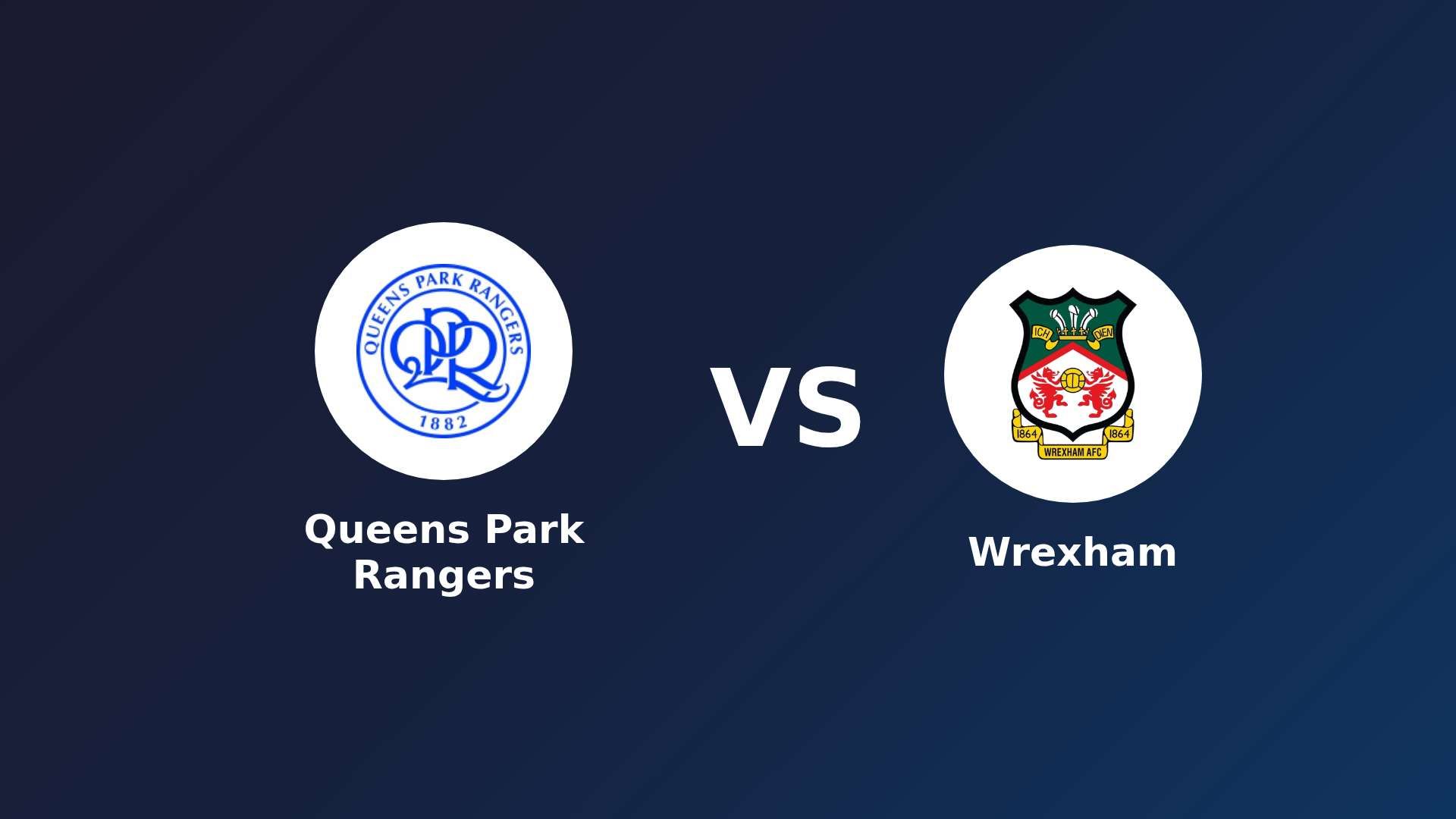 Queens Park Rangers vs (F)rexham