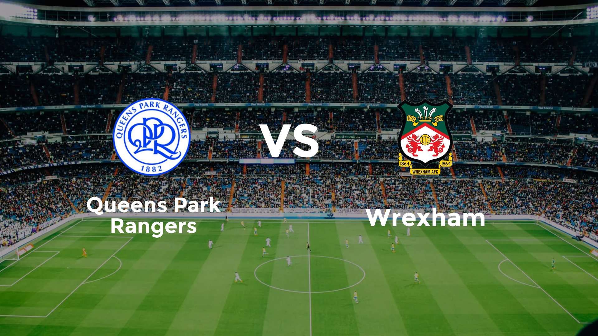 Queens Park Rangers vs (F)rexham