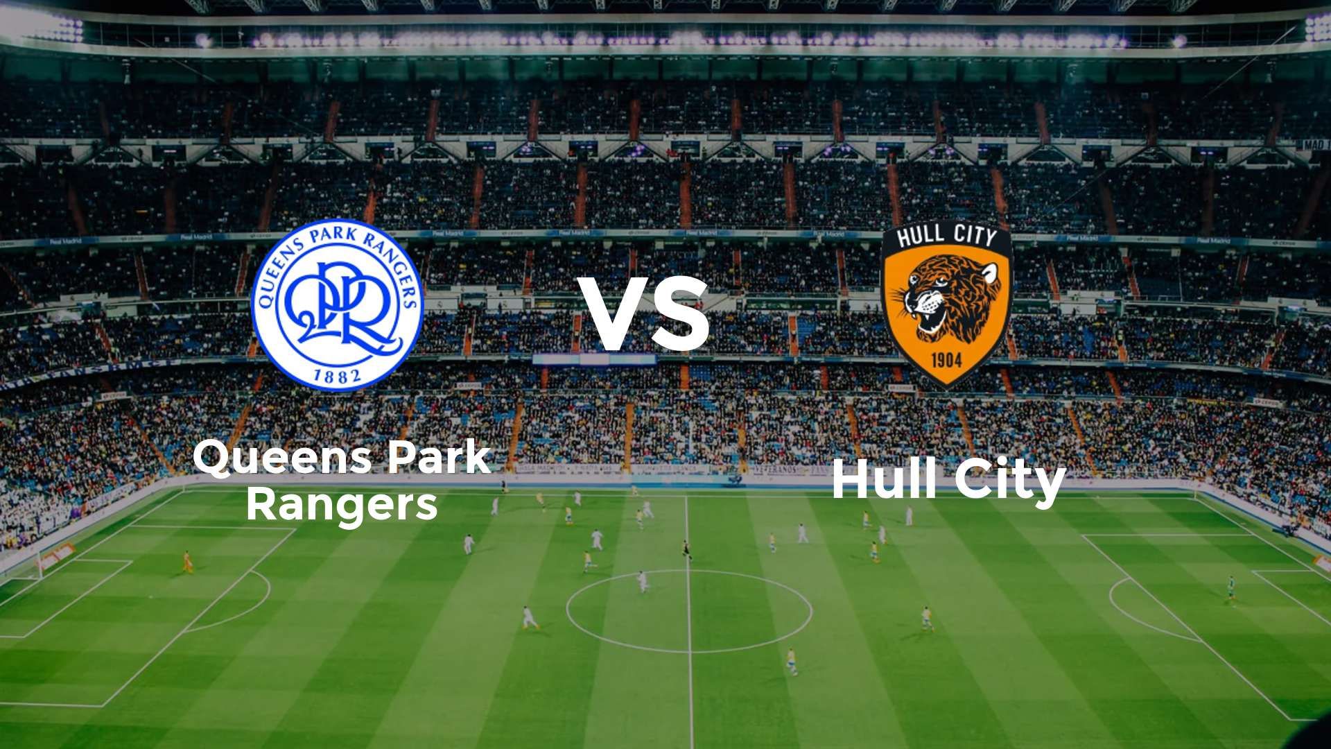 Queens Park Rangers vs Hull City