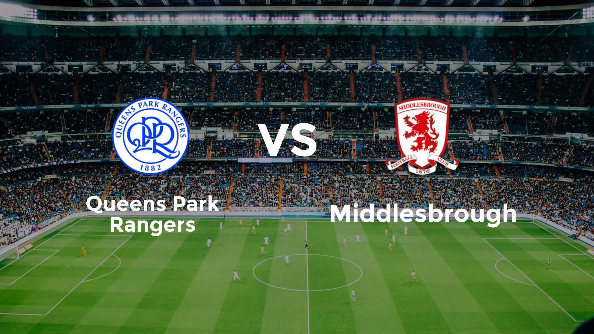 Queens Park Rangers vs Middlesbrough