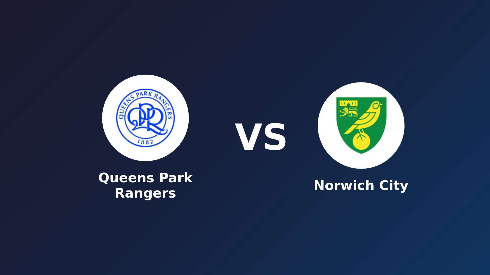Queens Park Rangers vs Norwich City