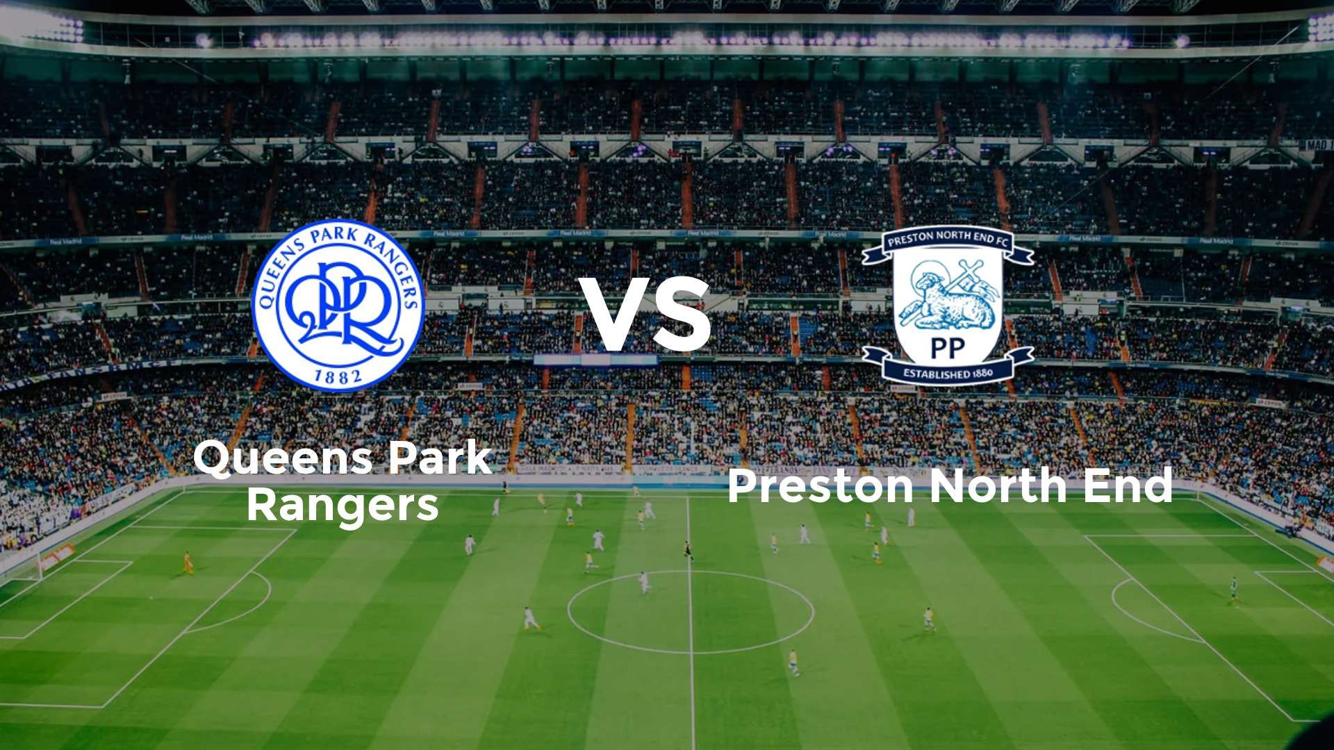 Queens Park Rangers vs Preston North End