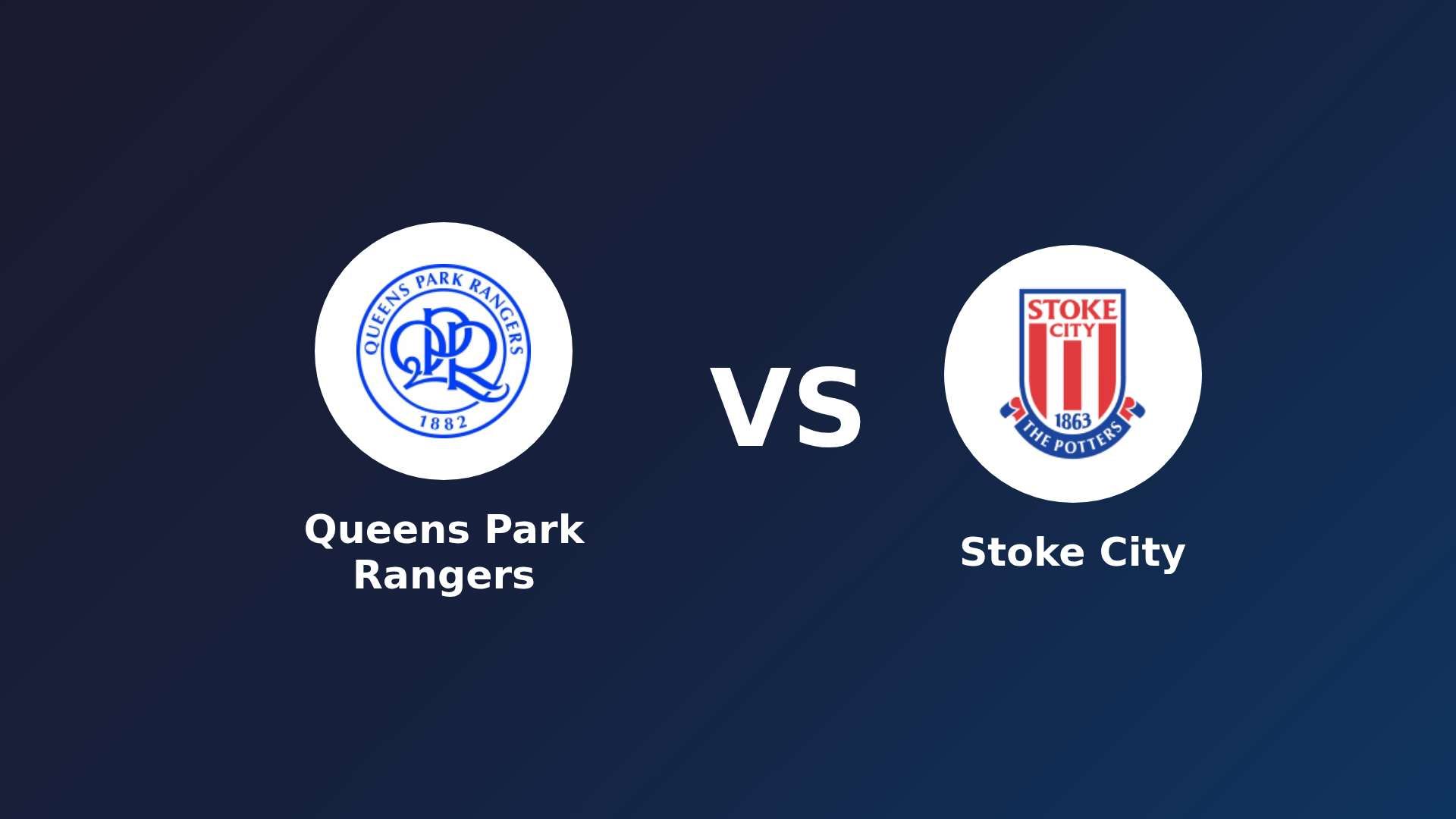 Queens Park Rangers vs Stoke City
