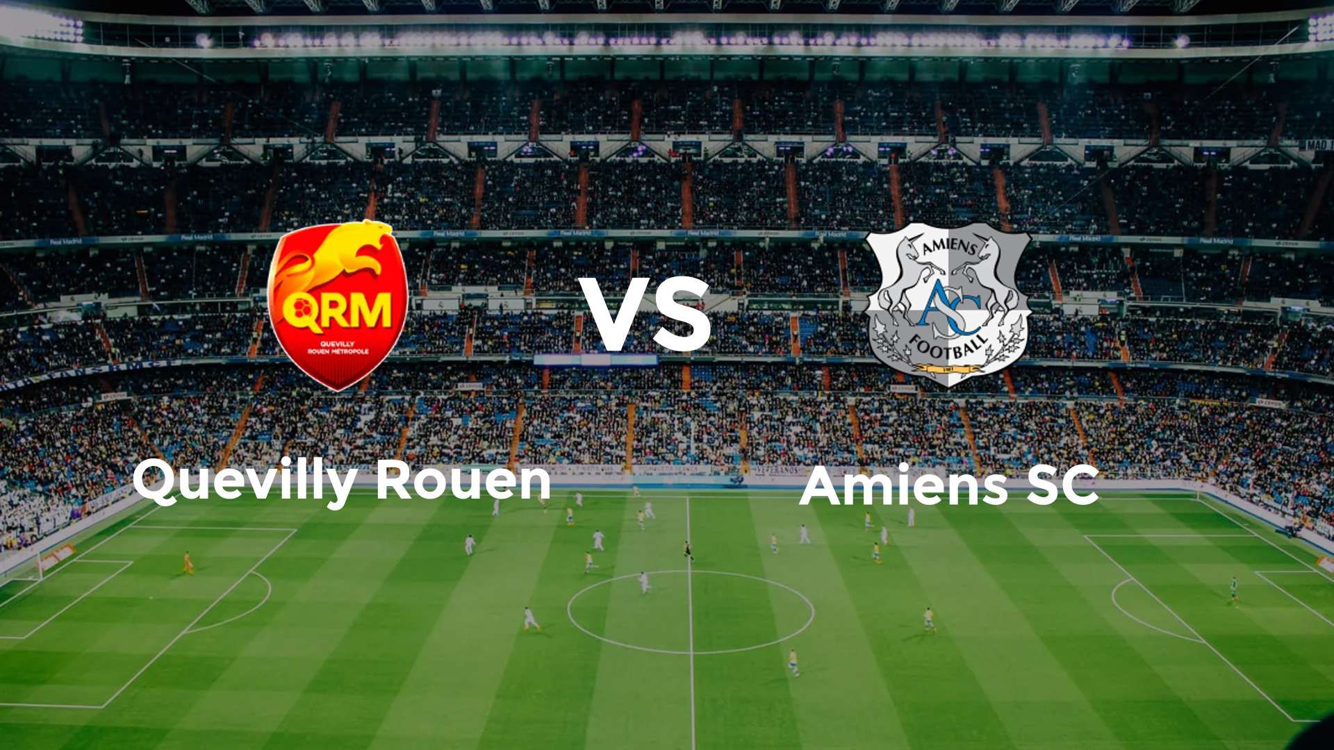 Quevilly Rouen vs Amiens SC