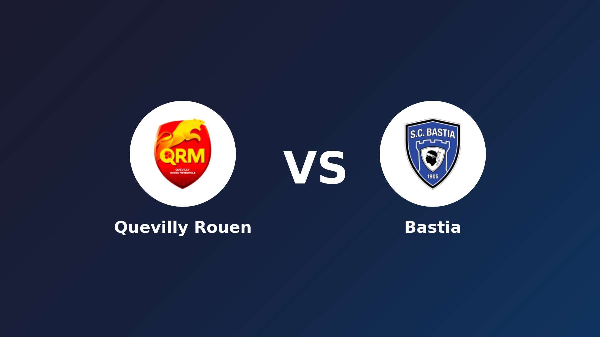 Quevilly Rouen vs Bastia