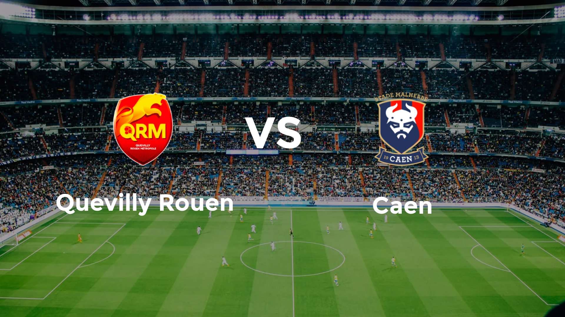 Quevilly Rouen vs Caen