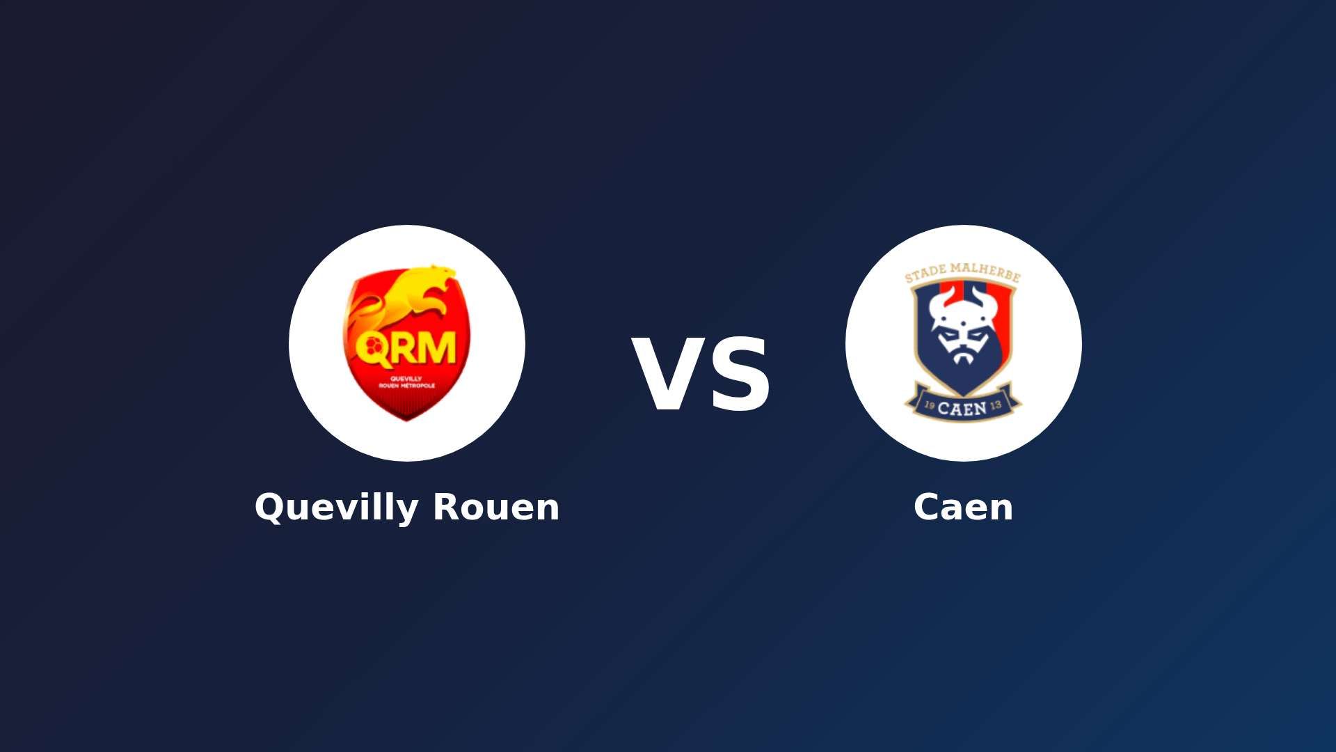 Quevilly Rouen vs Caen