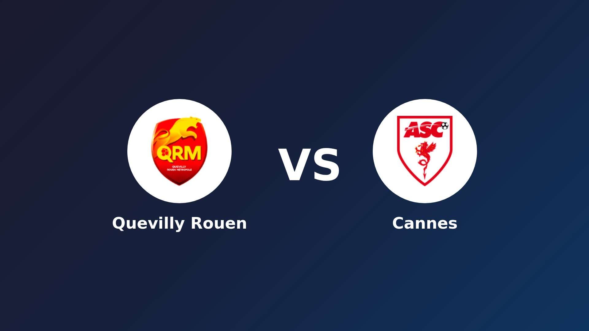 Quevilly Rouen vs Cannes