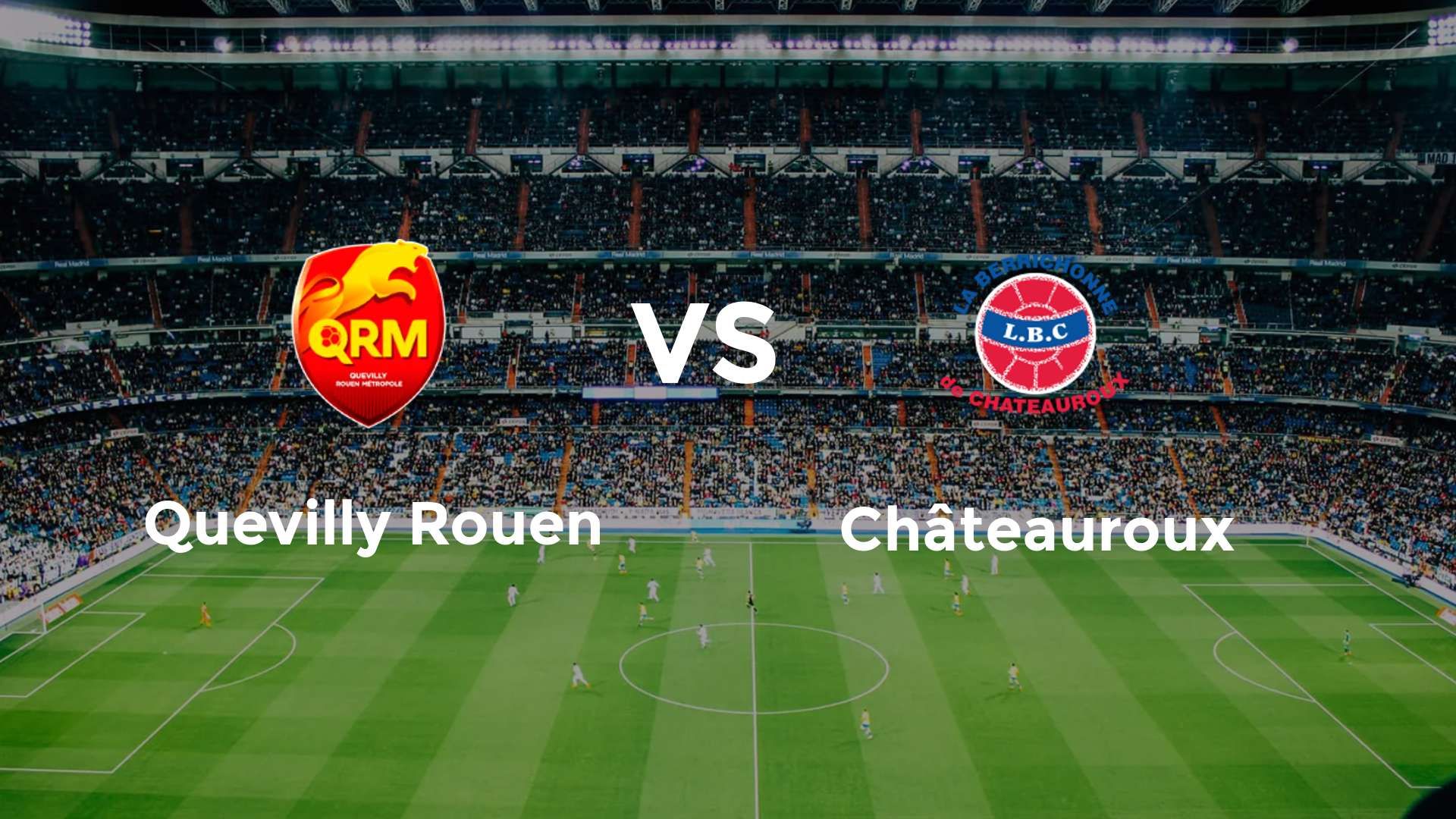 Quevilly Rouen vs Châteauroux