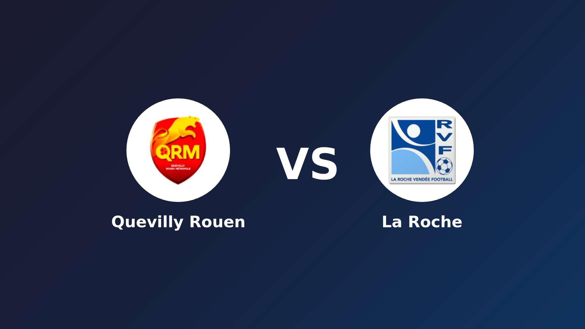 Quevilly Rouen vs La Roche
