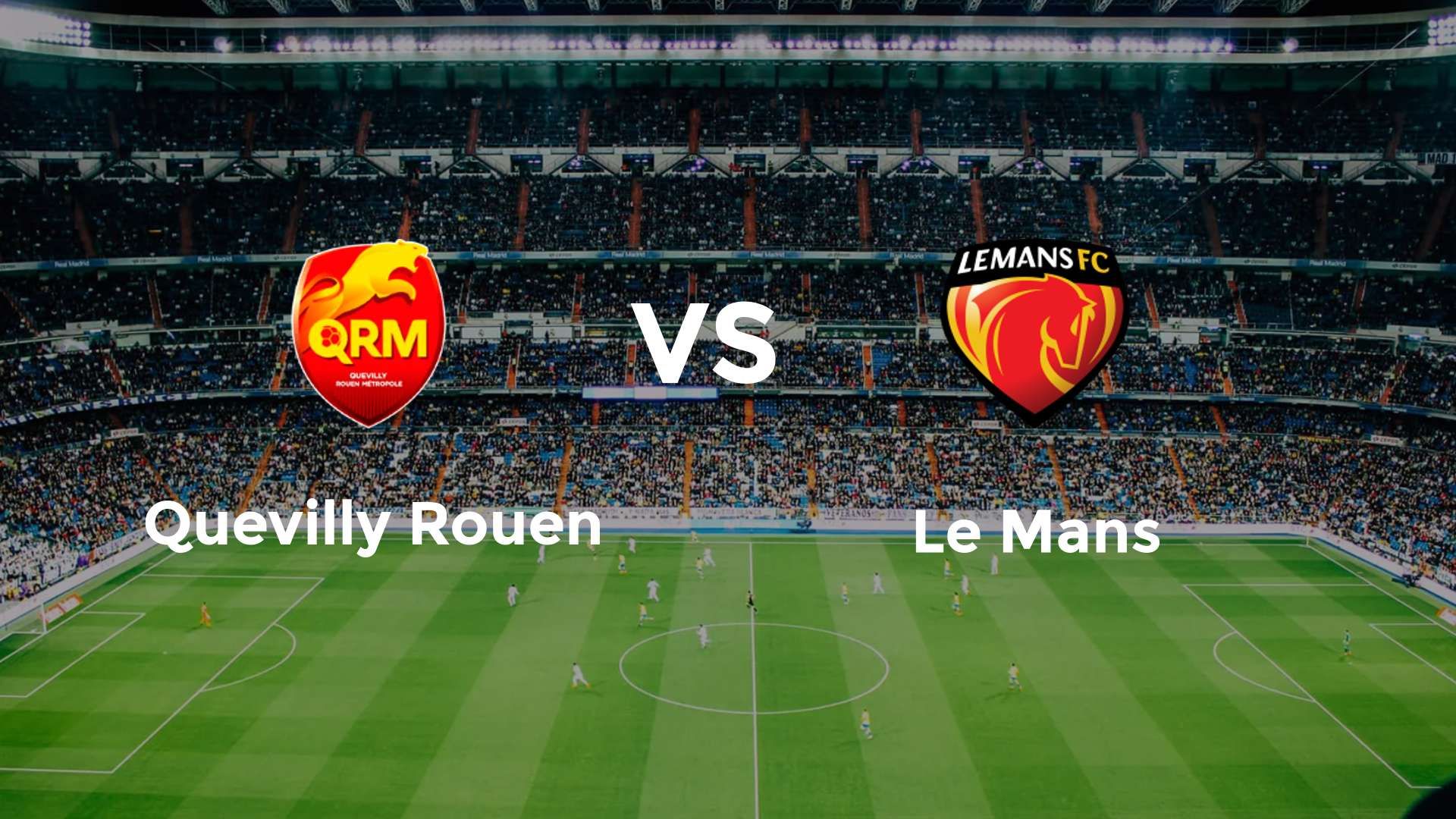 Quevilly Rouen vs Le Mans