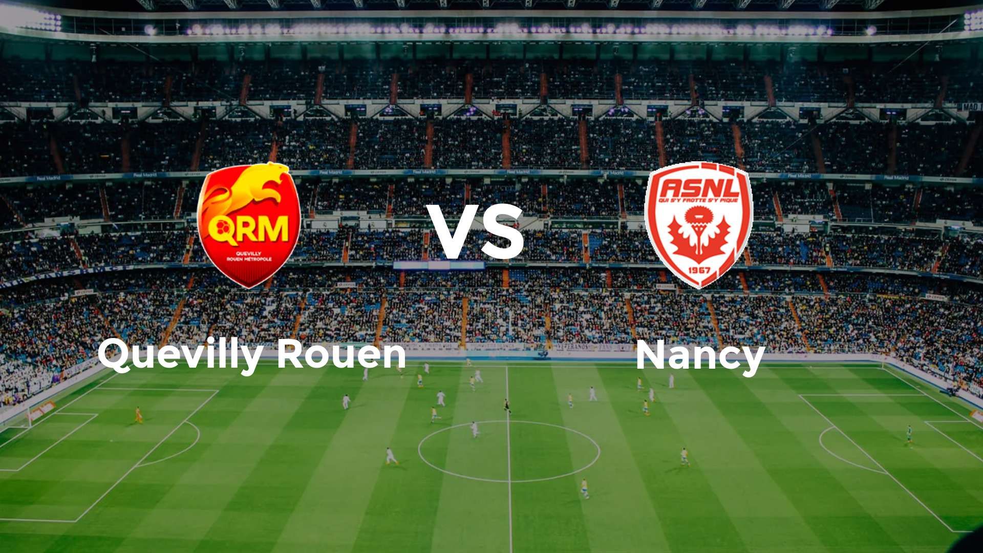 Quevilly Rouen vs Nancy