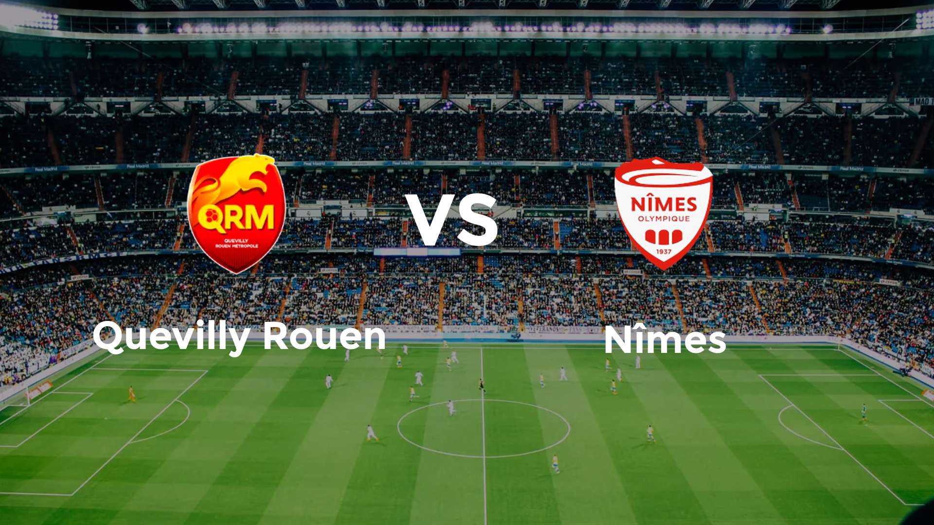 Quevilly Rouen vs Nîmes