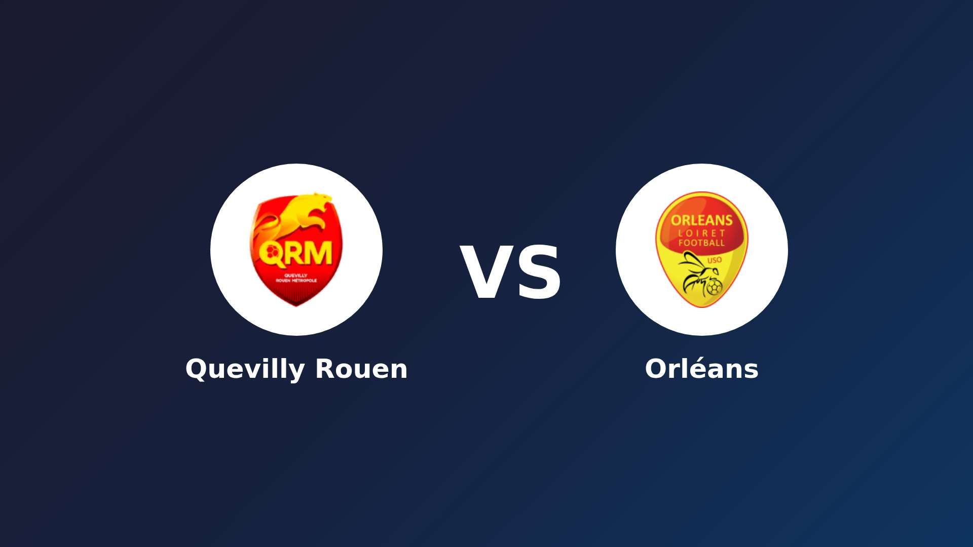 Quevilly Rouen vs Orléans