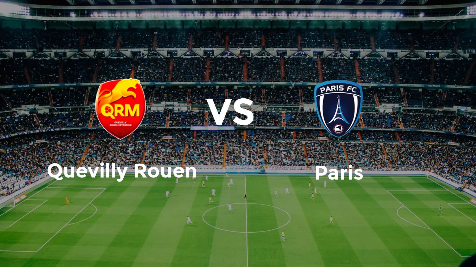 Quevilly Rouen vs Paris