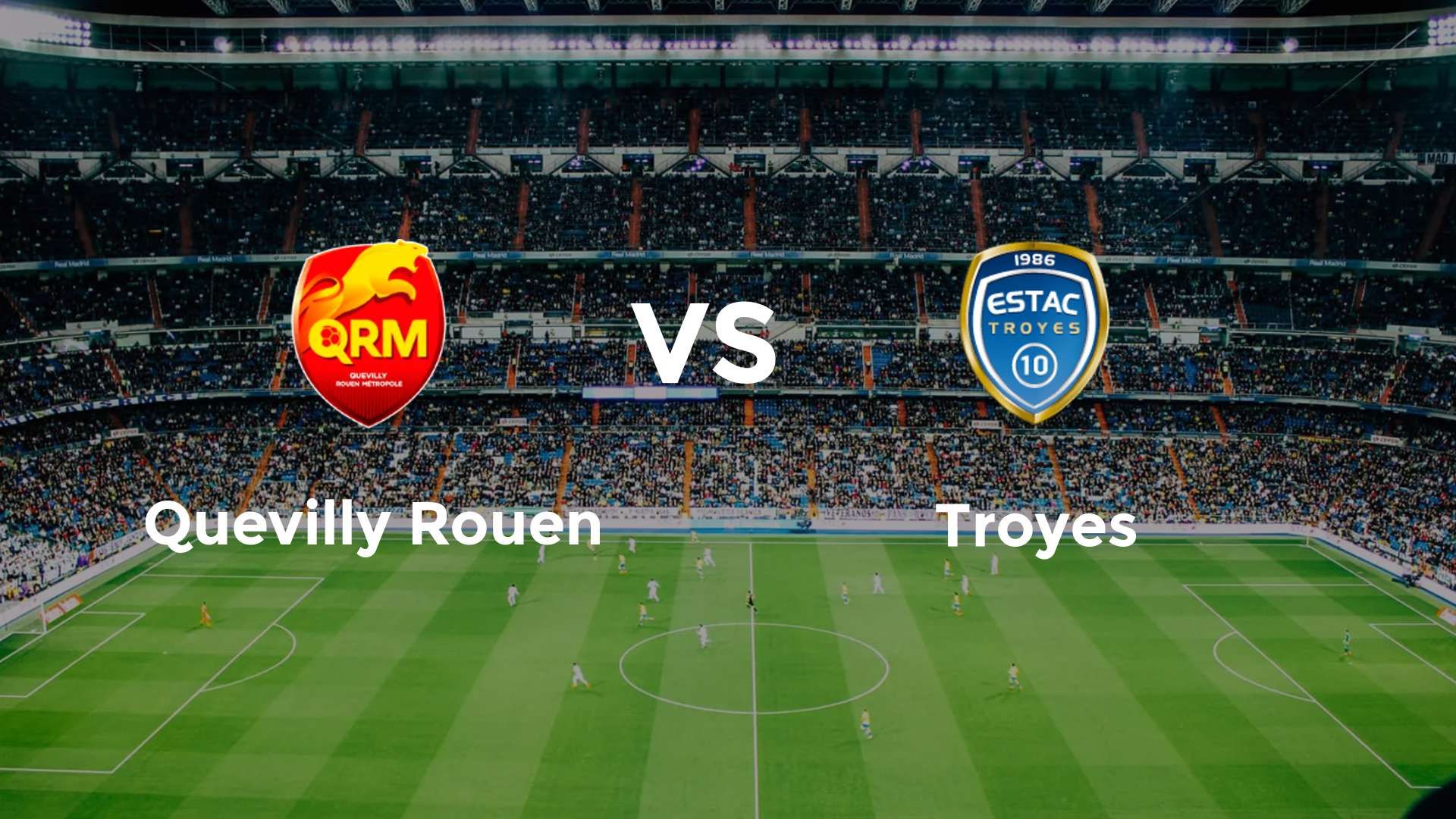 Quevilly Rouen vs Bordeaux