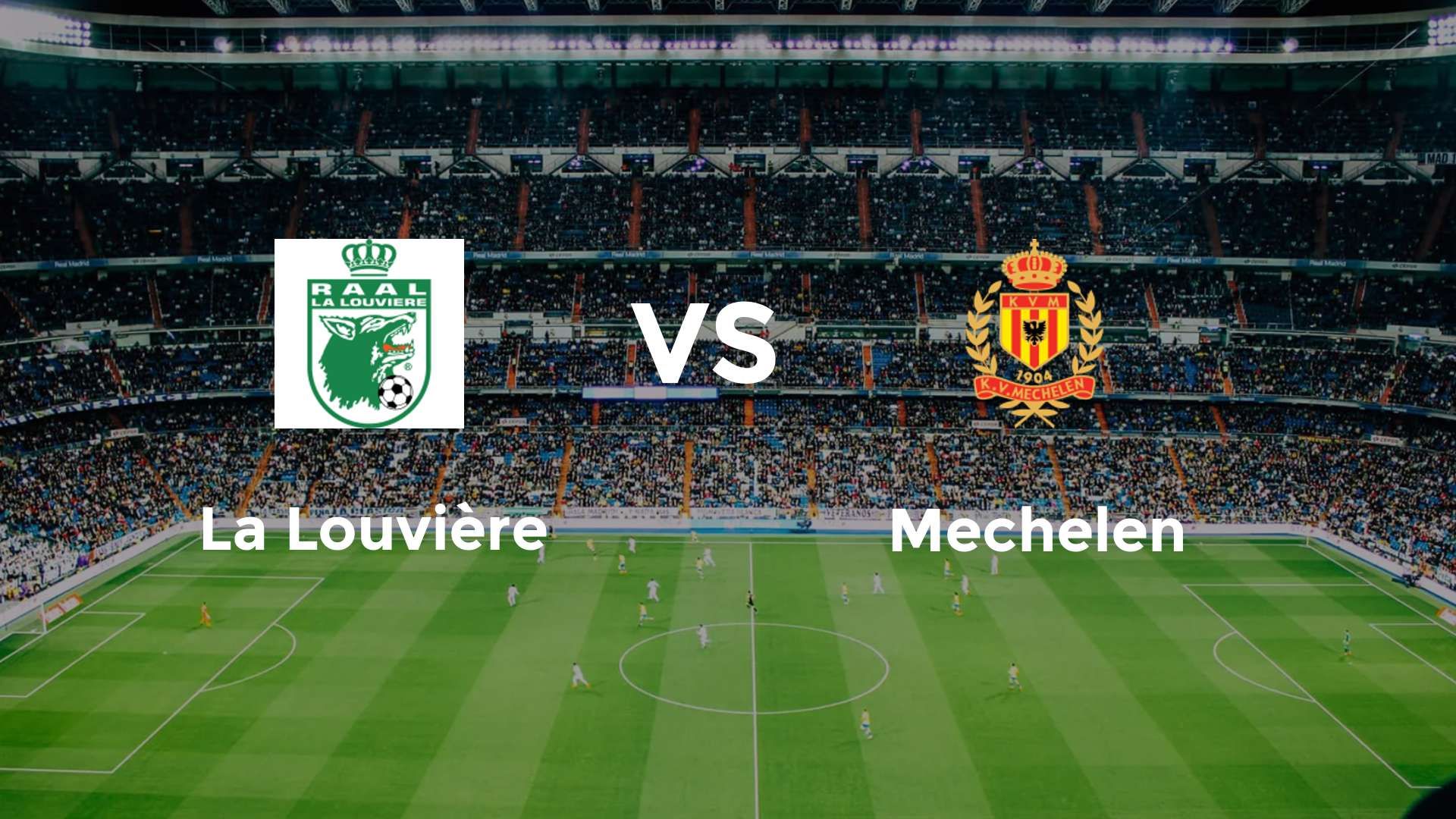 La Louvière vs Mechelen
