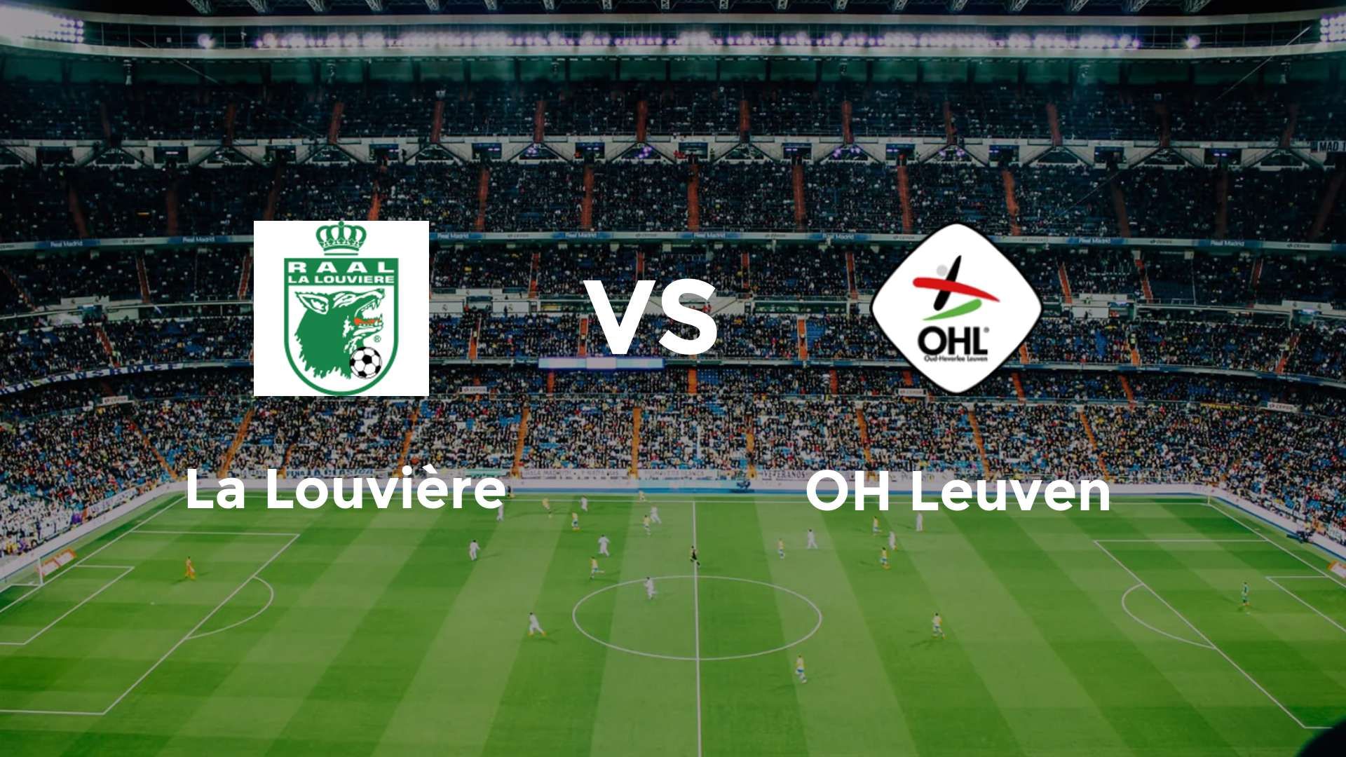 La Louvière vs OH Leuven