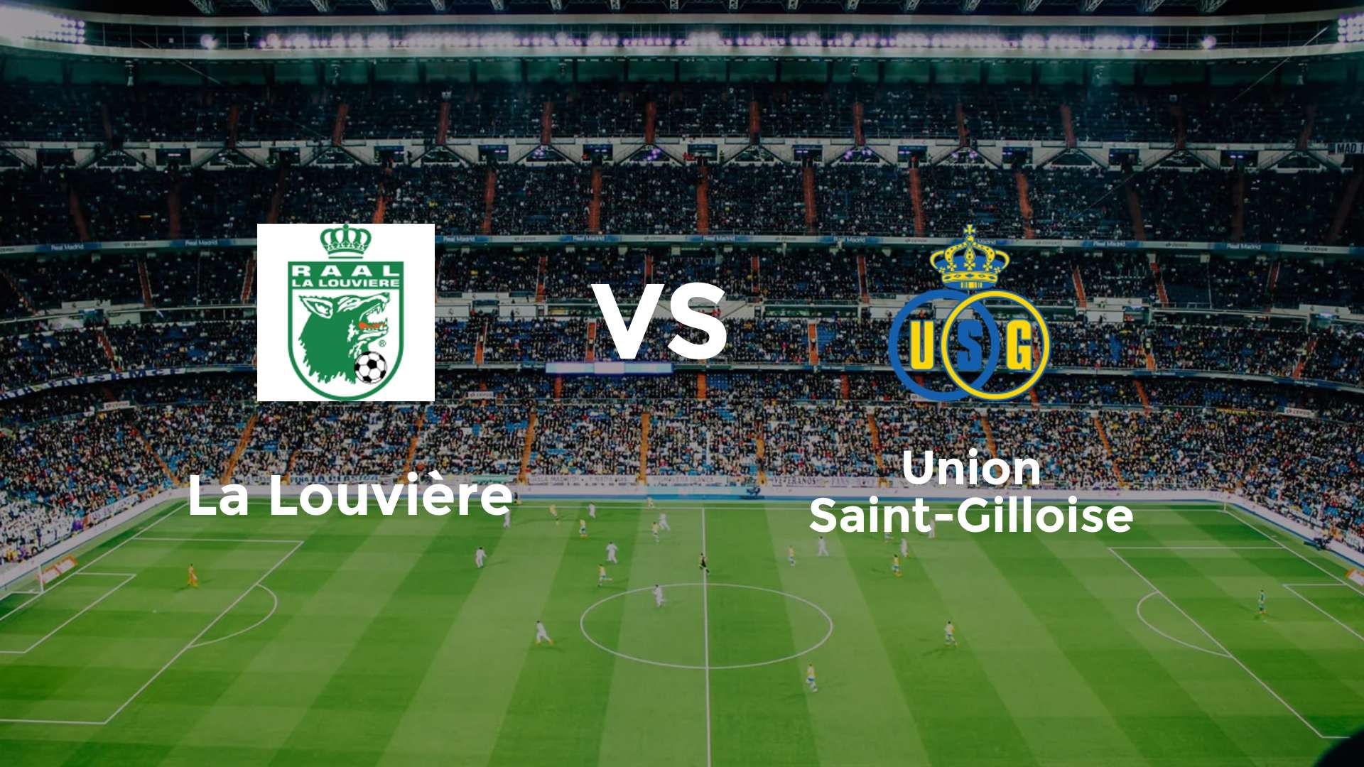 La Louvière vs Union Saint-Gilloise