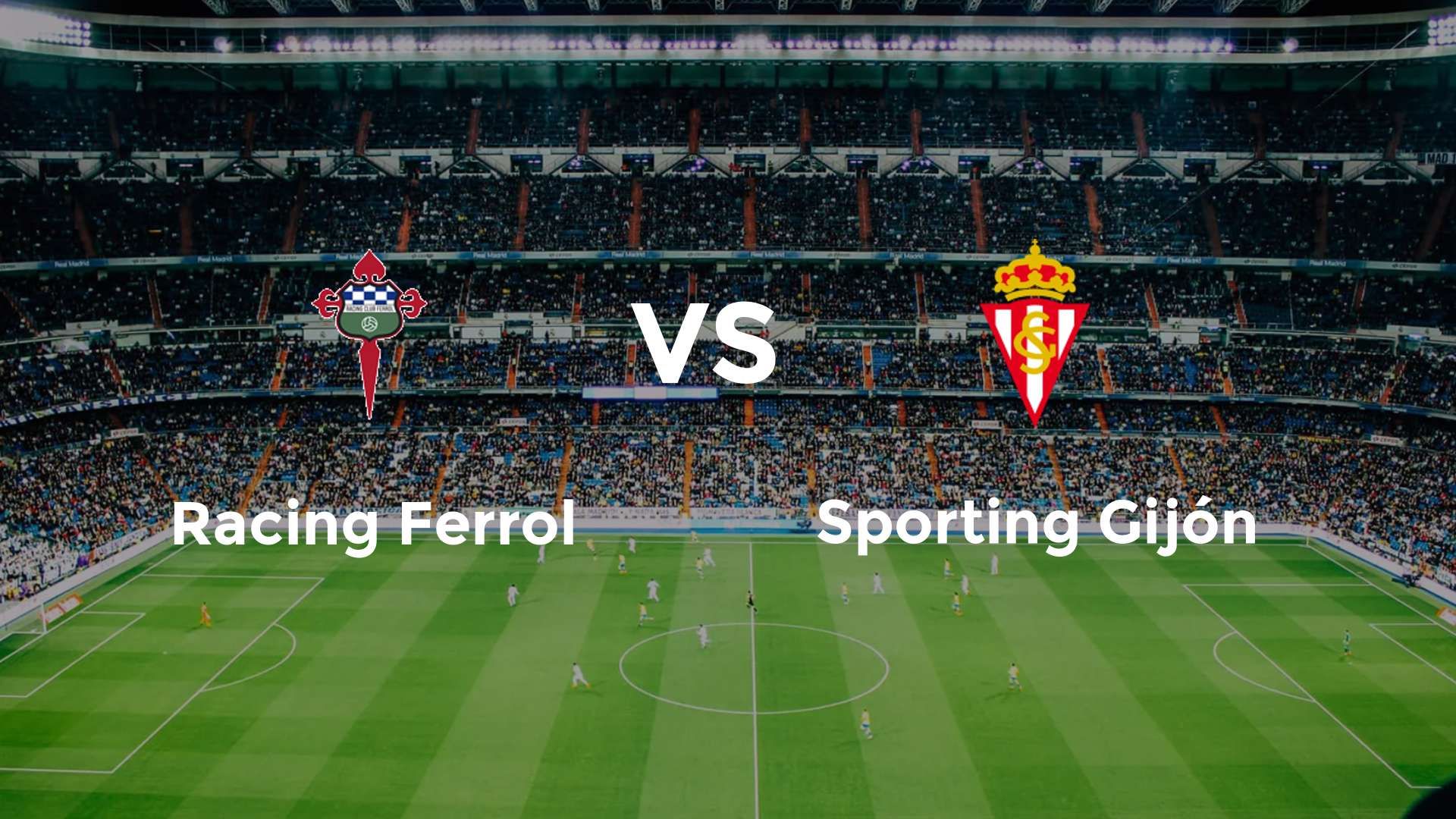 Racing Ferrol vs Sporting Gijón