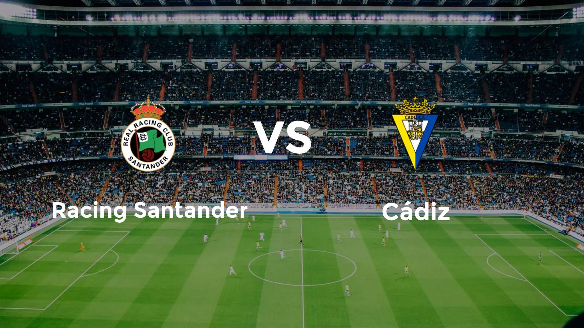 Racing Santander vs Cádiz