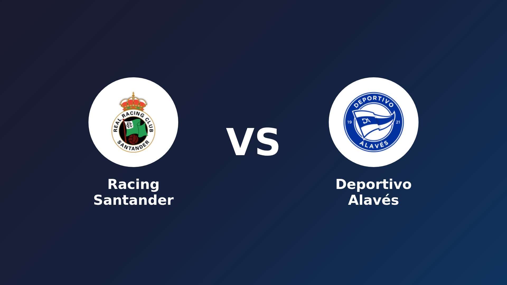 Racing Santander vs Deportivo Alavés
