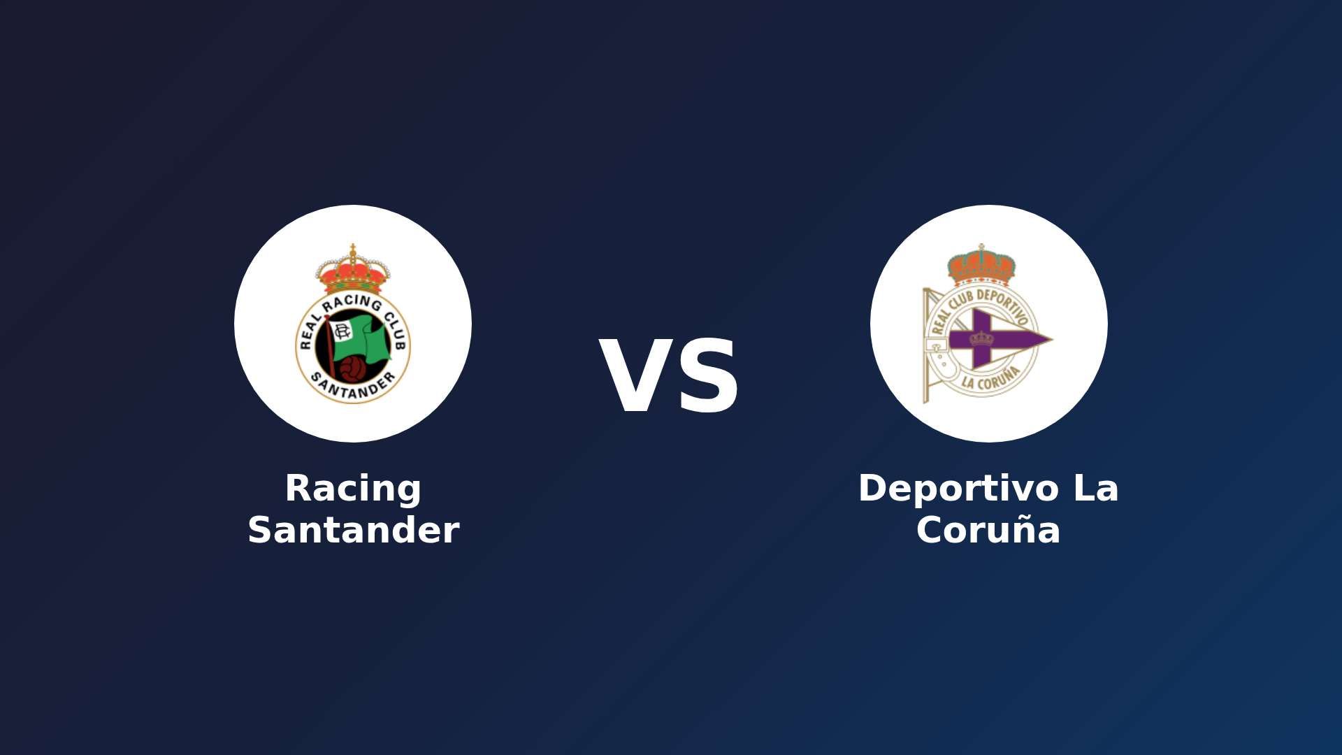 Racing Santander vs Deportivo La Coruña