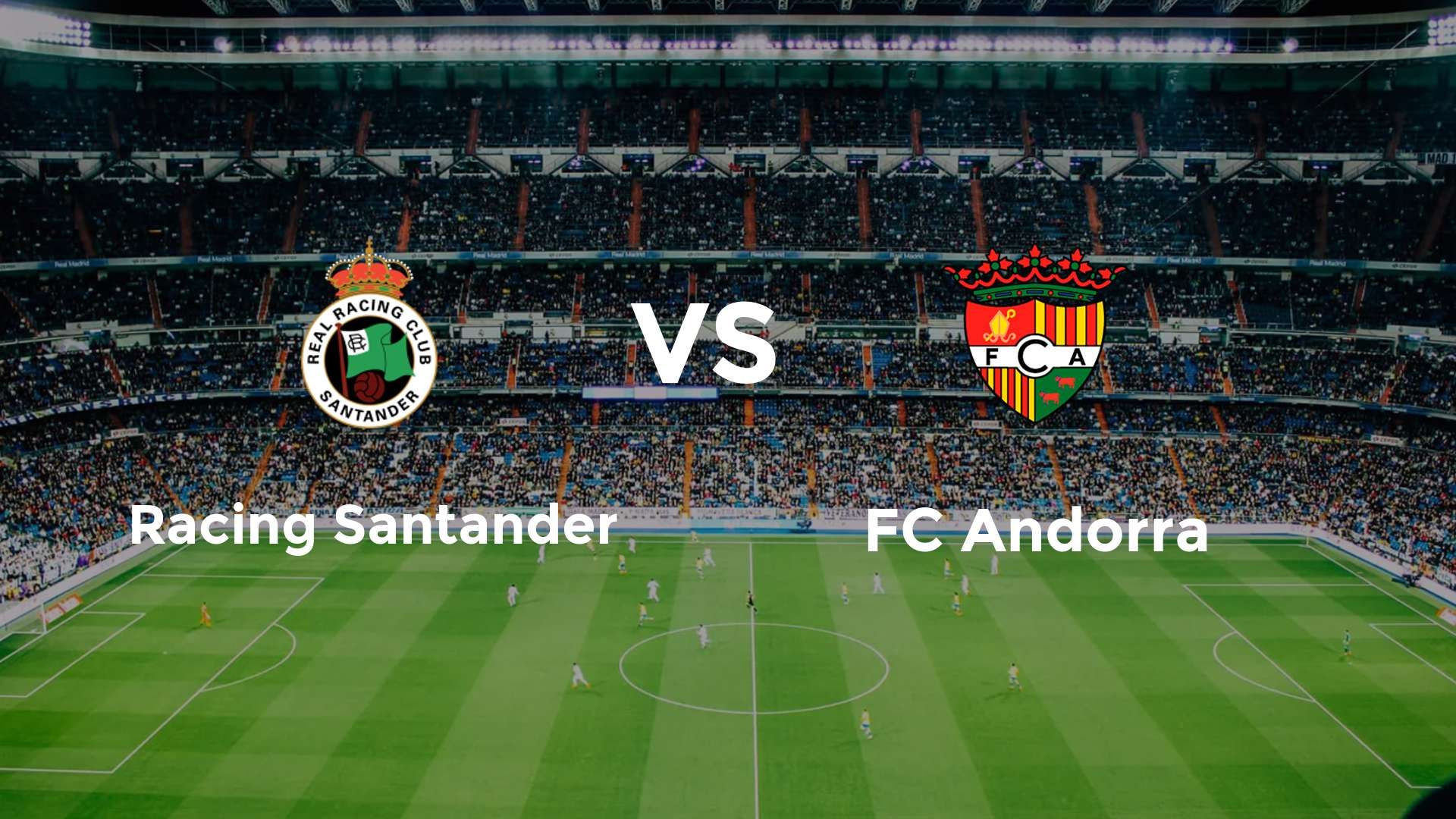 Racing Santander vs FC Andorra
